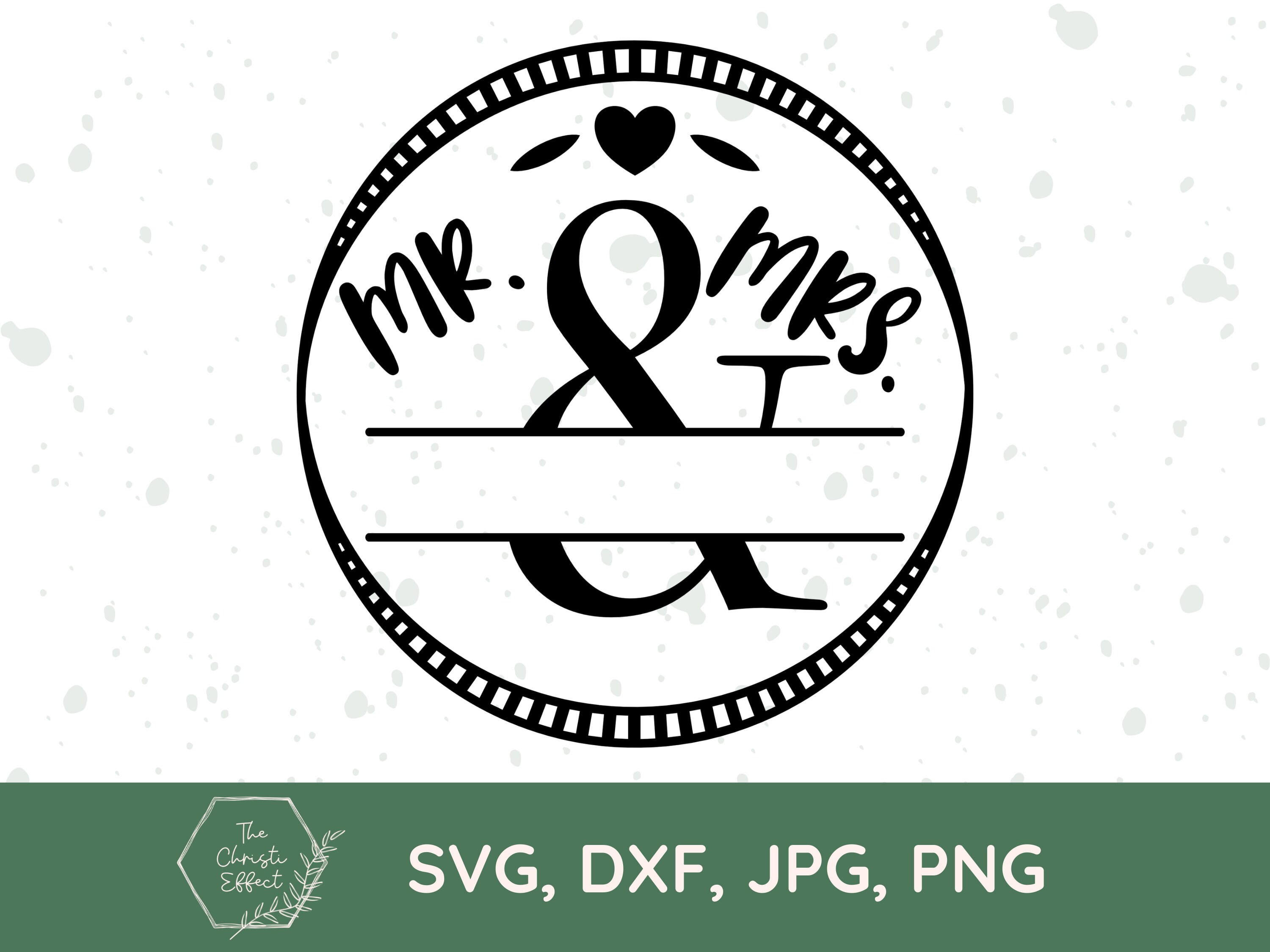 Mr and Mrs Circle SVG PNG JPG, Bride Svg, Wedding Svg, Marriage Svg