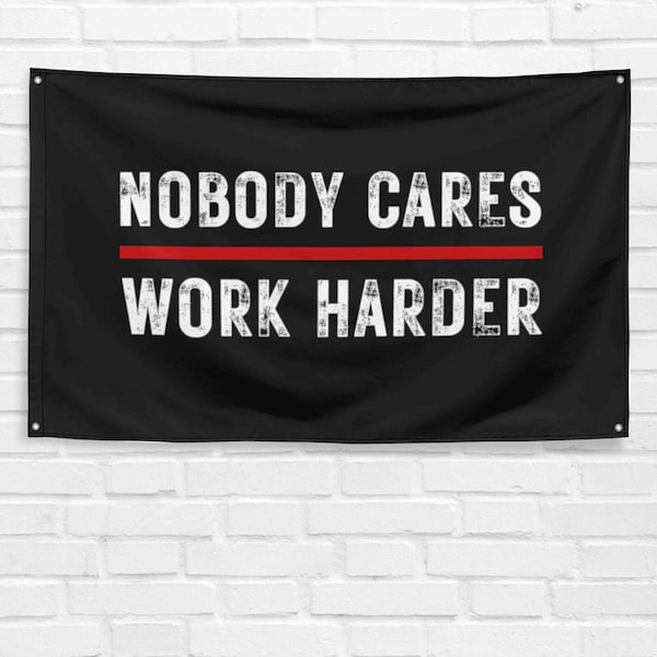 Nobody Cares Work Harder 3x5 ft Gym Flag Fitness Body Building Weightlifting Muscle Workout Crossfit Exercise Motivational Banner