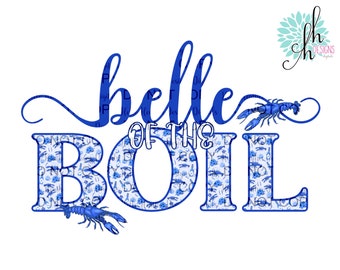 Belle of the Boil Crawfish Boil Blue & White Louisiana Sublimation Design PNG | Digital Download