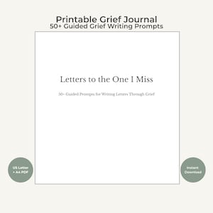 Peut inclure: Un journal de deuil imprimable intitulé "Letters to the One I Miss", avec "50+ Guided Prompts for Writing Letters Through Grief". Disponible en formats US Letter et A4 PDF, avec téléchargement instantané.