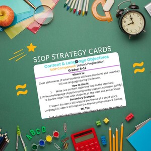 May include: A green desk with educational supplies, including pencils, a calculator, and a clock. A card titled "SIOP Strategy Cards" is in the center, with text about lesson preparation for grades 6-12.