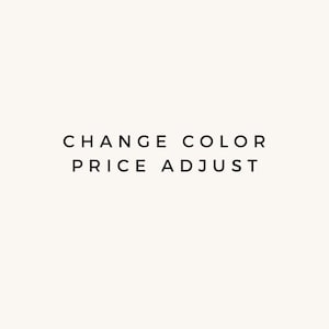 Può includere: Testo che recita "CHANGE COLOR PRICE ADJUST" in caratteri neri su sfondo bianco.
