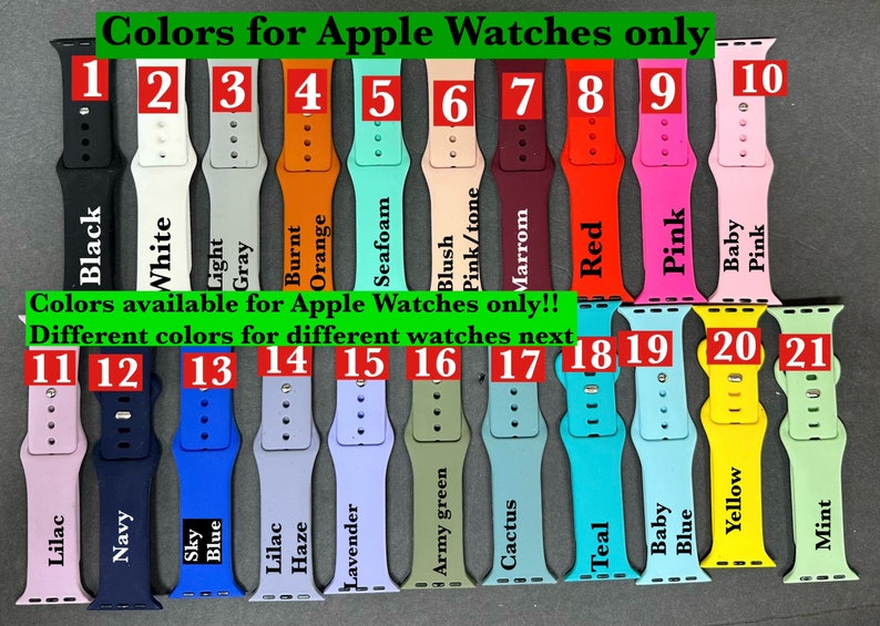 May include: A variety of Apple Watch bands in various colors, including black, white, gray, orange, pink, and blue. Each band is labeled with a color name and a corresponding number. The text "Colors for Apple Watches only" is displayed.