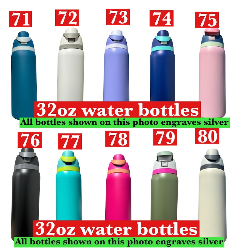 May include: A collection of ten 32oz water bottles in various colors, including blue, white, lavender, navy, and pink. The image includes text that reads "32oz water bottles" and "All bottles shown on this photo engraves silver."