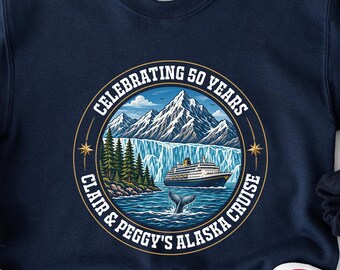 Celebrating 50 Years Alaska Cruise Sweatshirt, Anniversary Cruise Shirt, Personalized Family Shirt, Custom Alaska Vacation Hoodie