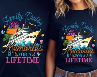 Family Cruise 2026 Matching Shirts, Making Memories For A Lifetime Vacation Tee