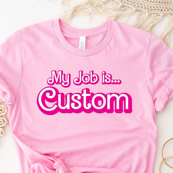 Custom My Job is Teach Shirt, My Job is Custom shirt, School Teacher Party Shirt, Hot Pink, Custom Shirt, Custom My Job is Books