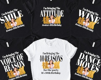 I'm Bringing the Party Shirt, 40th Birthday Party Photo Shirt, Photo Name Age Shirts, Funny Birthday Group Party Shirt