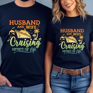 Husband And Wife Shirt, Husband And Wife Cruising Partners For Life Shirt, Cruise Vacation Shirt, Cruise Shirt, Husband Wife Couple Shirt