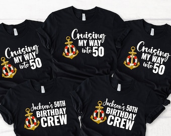 Custom Cruise Birthday Shirt, Personalized Name & Age, Cruise Trip Matching Shirt, Bday Vacation Crew Shirt, Cruising Into 50 Birthday Shirt