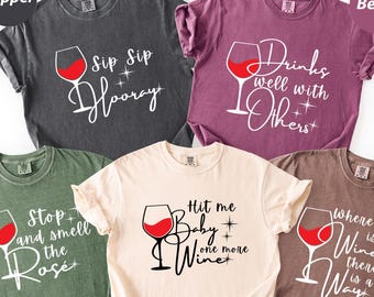 Wine Bachelorette Party Comfort Colors Shirts, Wine Quote Shirts, Cabernet Shirt, Rise and Wine Shirt, Wine Party Shirt, Wine Bridesmaid Tee