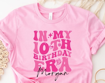 In My Birthday Era Shirt, 6th Birthday Shirt, Custom Name 10th Birthday Party Sweatshirt, Trendy Birthday Girl, Personalized Birthday Shirt