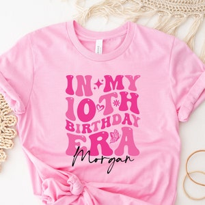 In My Birthday Era Shirt, 6th Birthday Shirt, Custom Name 10th Birthday Party Sweatshirt, Trendy Birthday Girl, Personalized Birthday Shirt