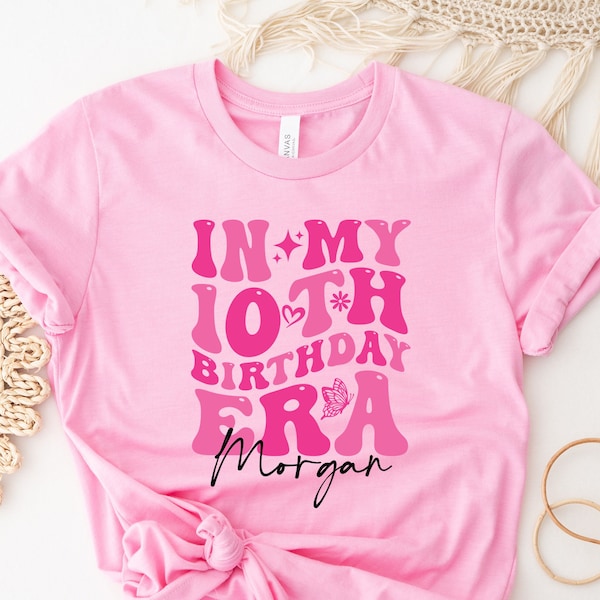 In My Birthday Era Shirt, 6th Birthday Shirt, Custom Name 10th Birthday Party Sweatshirt, Trendy Birthday Girl, Personalized Birthday Shirt