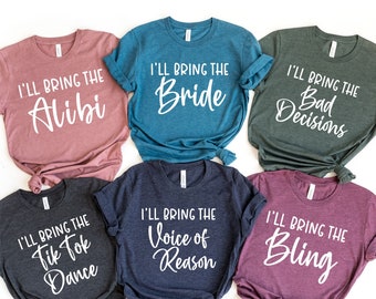 I&#39;ll Bring The Alcohol Bail Money Bad Decisions Shirts, I&#39;ll Bring The Alcohol, Alibi Bride Tank Top,Girls Drinking Shirt,Bachelorette Party