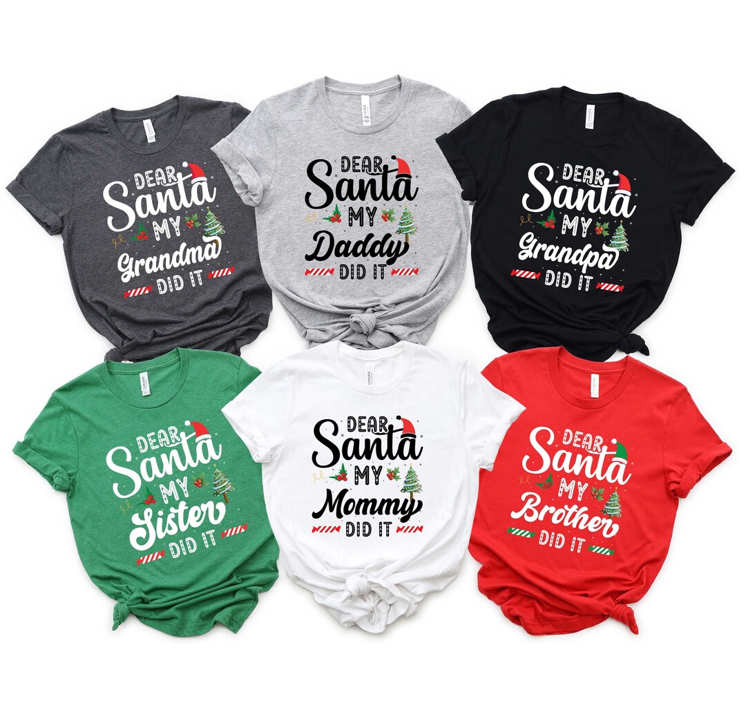 Dear Santa My Brother Did It Shirt - Family Christmas Tees