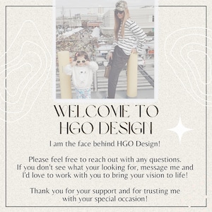 May include: Cream-colored graphic with the text "WELCOME TO HGO DESIGN". The image includes a photograph of a woman and a child. The text below states "I am the face behind HGO Design!"