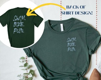 Swim Bike Run T-Shirt, Front and Back design Triathlon Shirt, Gift for Triathlete, Triathlon Tshirt, Gift for Triathlon