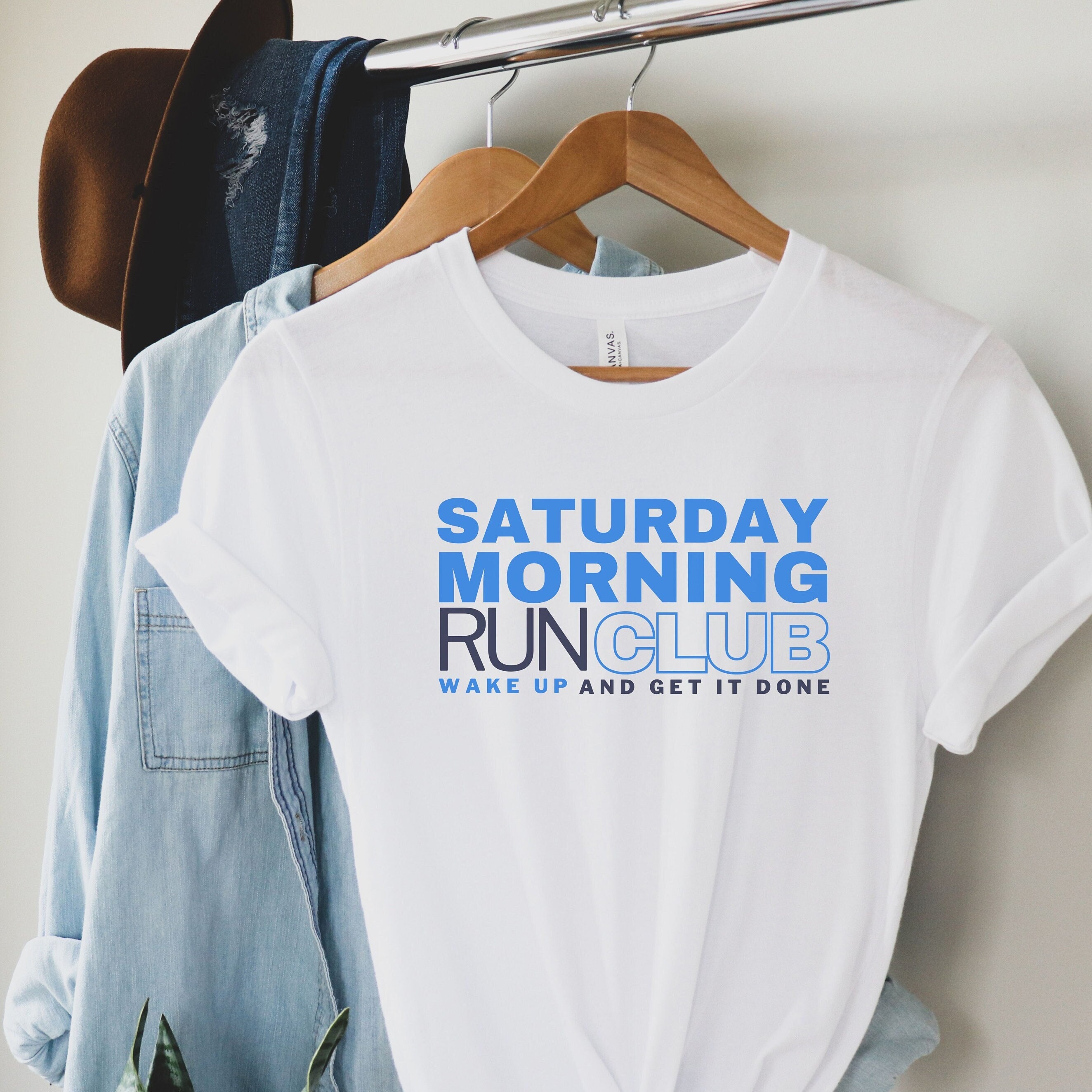 Saturday Morning Run Club, Wake up and Get It Done Shirt, Run 