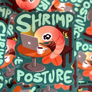 Bad Posture Shrimp Glitter Stickers