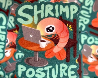 Bad Posture Shrimp Glitter Stickers