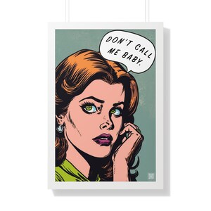 Don&#39;t Call Me Baby Poster Pop Art -Vintage Poster, Poster Pop Art, Quality Print, Classic Poster, Mural Decoration, Art Print, Framed Poster
