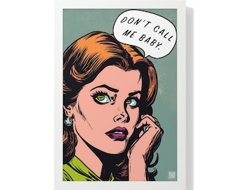 Don't Call Me Baby Poster Pop Art - Vintage Poster, Poster Pop Art, Impresión de calidad, Póster clásico, Decoración mural, Impresión de arte, Póster enmarcado