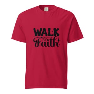 Walk by Faith Unisex t-shirt