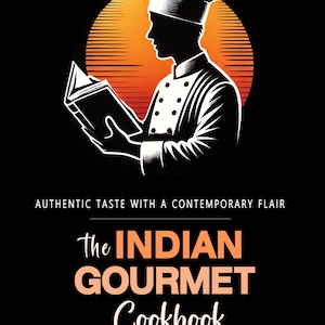 The Indian Gourmet Cookbook . Real Recipes from India . Authentic Indian Recipes Elevated for the Modern Kitchen . Chefs Cook Book