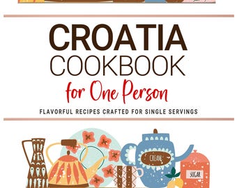 Pode incluir: Ilustração de um livro de receitas intitulado "Croatia Cookbook for One Person" com utensílios de cozinha coloridos. A imagem inclui canecas, chaleiras e utensílios, sugerindo um tema culinário. O nome do autor, Maja Horvat, também é visível.