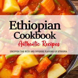 Peut inclure: Un gros plan sur une casserole de ragoût éthiopien avec des pommes de terre, des carottes et des haricots verts dans une sauce à base de tomates. Le texte "Ethiopian Cookbook Authentic Recipes" est superposé sur l'image. Le texte "Uncover the rich and diverse flavors of Ethiopia" est sous le titre. Le texte "Selam Dawit" est en bas de l'image.