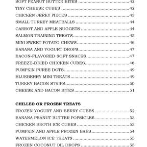 Puede incluir: Una lista en blanco y negro de refrigerios de entrenamiento y golosinas refrigeradas o congeladas para perros. La lista incluye art&iacute;culos como mini golosinas de h&iacute;gado, bocados suaves de mantequilla de man&iacute;, peque&ntilde;os cubos de queso, trozos de pollo deshidratado, peque&ntilde;as alb&oacute;ndigas de pavo, nuggets de zanahoria y manzana, golosinas de entrenamiento de salm&oacute;n, mini masticables de batata, gotas de pl&aacute;tano y yogur, bocadillos suaves con sabor a tocino, cubos de pollo liofilizados, puntos de pur&eacute; de calabaza, mini golosinas de ar&aacute;ndanos, tiras de tocino de pavo, bocados de queso y tocino, cubos de yogur y bayas congelados, paletas de mantequilla de man&iacute; y pl&aacute;tano, cubos de hielo de caldo de pollo, barras congeladas de calabaza y manzana, golosinas de hielo de sand&iacute;a, gotas de aceite de coco congeladas, bocados congelados de zanahoria y ar&aacute;ndanos y paletas de batata y yogur.