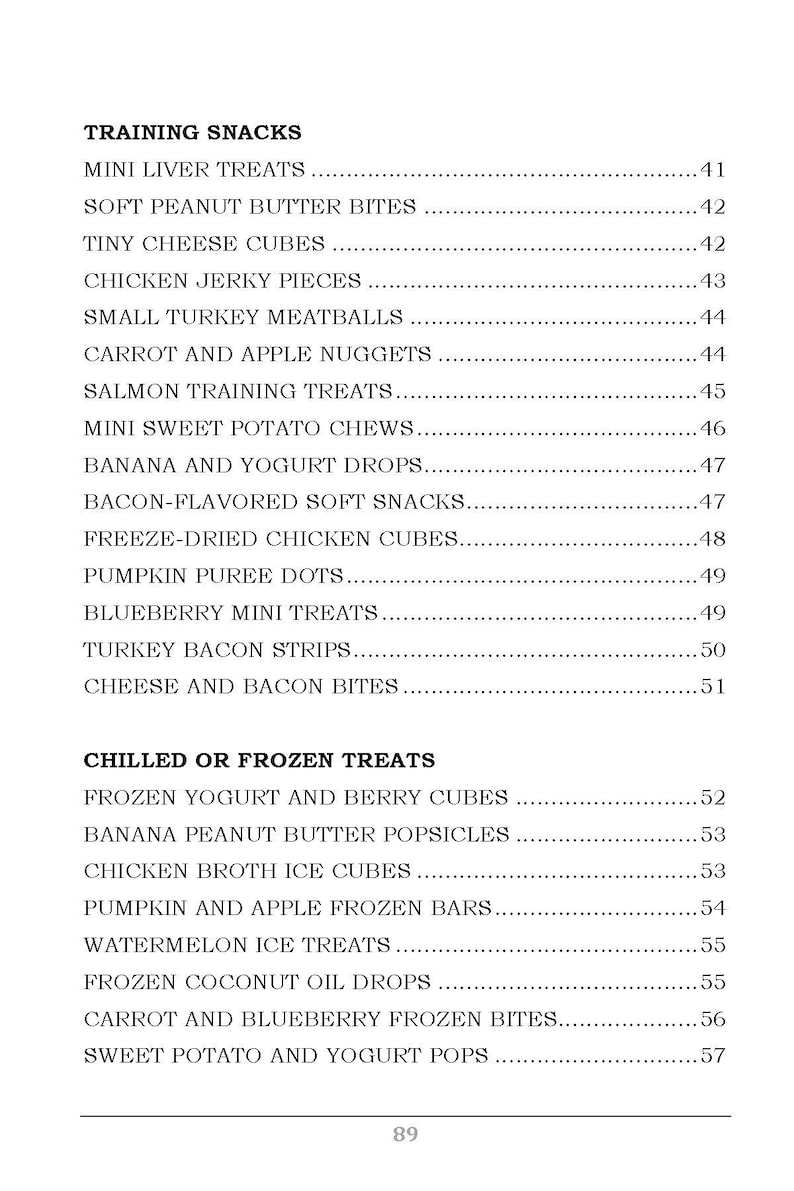 Puede incluir: Una lista en blanco y negro de refrigerios de entrenamiento y golosinas refrigeradas o congeladas para perros. La lista incluye art&iacute;culos como mini golosinas de h&iacute;gado, bocados suaves de mantequilla de man&iacute;, peque&ntilde;os cubos de queso, trozos de pollo deshidratado, peque&ntilde;as alb&oacute;ndigas de pavo, nuggets de zanahoria y manzana, golosinas de entrenamiento de salm&oacute;n, mini masticables de batata, gotas de pl&aacute;tano y yogur, bocadillos suaves con sabor a tocino, cubos de pollo liofilizados, puntos de pur&eacute; de calabaza, mini golosinas de ar&aacute;ndanos, tiras de tocino de pavo, bocados de queso y tocino, cubos de yogur y bayas congelados, paletas de mantequilla de man&iacute; y pl&aacute;tano, cubos de hielo de caldo de pollo, barras congeladas de calabaza y manzana, golosinas de hielo de sand&iacute;a, gotas de aceite de coco congeladas, bocados congelados de zanahoria y ar&aacute;ndanos y paletas de batata y yogur.
