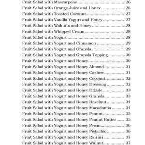 May include: A list of fruit salad recipes with yogurt and honey, including variations with different fruits, nuts, and toppings. The list includes options like cinnamon, lime, mint, mascarpone, orange juice, toasted coconut, vanilla yogurt, walnuts, whipped cream, granola, almond, cashew, coconut, dressing, drizzle, hazelnut, macadamia, peanut, peanut butter, pecan, pistachio, raisins, walnut, and vanilla.