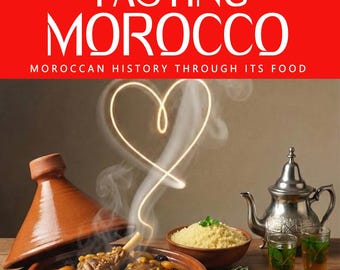 DEGUSTANDO MARRUECOS — Por qué la cocina marroquí tiene el sabor que tiene: historia, identidad, pertenencia y el significado detrás de cada receta.