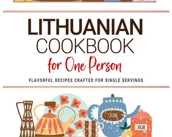 May include: Illustration of a Lithuanian cookbook for one person, featuring colorful kitchenware. The image includes teapots, mugs, and serving utensils. The cookbook title is in large, bold letters, with the author's name at the bottom.