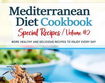 Mediterranean Diet Cookbook - Volume 2, Healthy Recipes