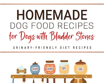 Homemade Dog Food Recipes for Dogs with Bladder Stones . Urinary-Friendly Diet Recipes