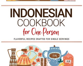 以下が含まれることがあります： 「一人用インドネシア料理本」というタイトルのイラスト入り料理本の表紙。マグカップ、ティーポット、調理器具など、カラフルなキッチン用品が描かれています。「Flavorful Recipes Crafted for Single Servings」というテキストも表示されています。