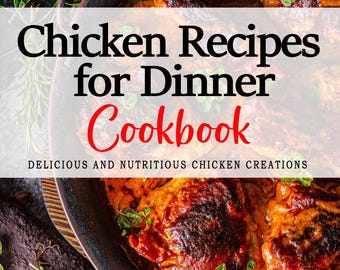 Puede incluir: Un libro de cocina titulado "Chicken Recipes for Dinner Cookbook: Delicious and Nutritious Chicken Creations" de Janet Johns. La portada presenta un primer plano de una sartén con trozos de pollo en una salsa cremosa, adornados con hierbas frescas.