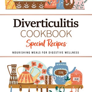 Kookboek diverticulitis. Maaltijden voor spijsvertering. Recepten voor diverticulitis. Dieetkookboek diverticulitis. Dieetkookboek diverticulitis