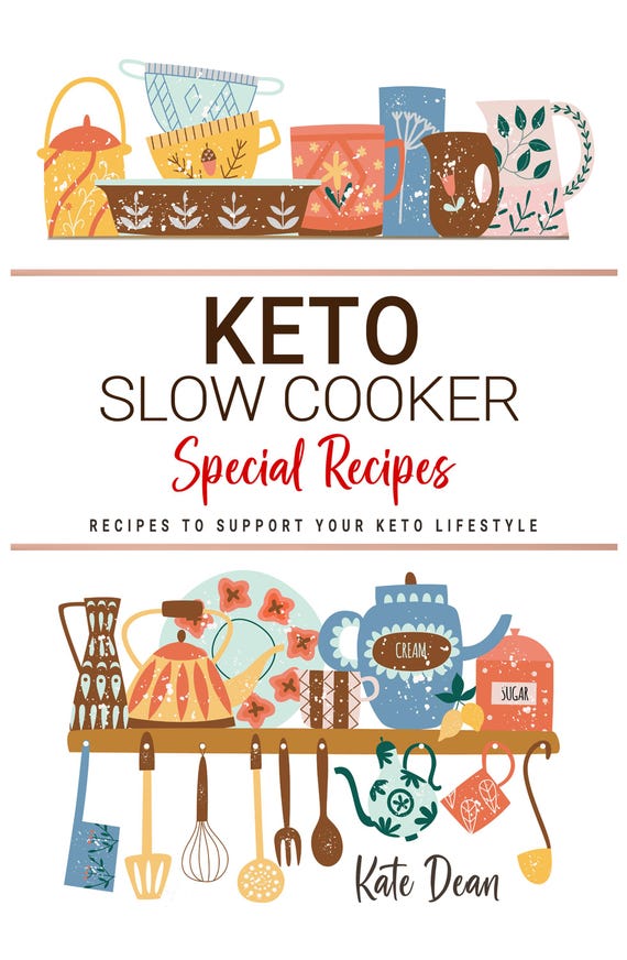Keto Slow Cooker Cookbook . Effortless Low-Carb Meals Made in Your Slow Cooker . Flavorful Keto Recipes for Busy Days and Stress-Free Nights