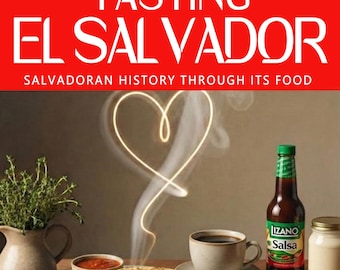 Puede incluir: Portada de libro con el título "Tasting El Salvador" en letras blancas sobre fondo rojo. La imagen presenta varios platos salvadoreños, incluyendo pupusas, plátanos fritos y salsa, junto con una taza de café. Una estela de vapor en forma de corazón se ve en el fondo.