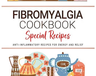 May include: An illustrated cookbook cover with the title "FIBROMYALGIA COOKBOOK Special Recipes". The image features various kitchenware, including teapots, mugs, and utensils. The text reads "ANTI-INFLAMMATORY RECIPES FOR ENERGY AND RELIEF" and the author's name is "Mia Shaw".