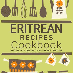 Livre de recettes érythréens - Culture et tradition. Livre de cuisine érythréenne, Recettes érythréennes, Recette érythréenne, Livres de cuisine érythréenne, Livre de cuisine érythréenne