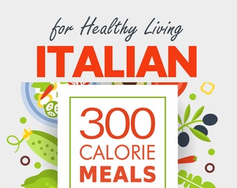May include: Illustration of a white square with the text "300 CALORIE MEALS" in red and green. The square is surrounded by colorful cartoon images of Italian food ingredients, such as tomatoes, cucumbers, peppers, and olives.