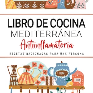 May include: A colorful illustration of kitchenware and a cookbook. The cookbook title is "LIBRO DE COCINA MEDITERRÁNEA Antiinflamatoria". The image includes cups, teapots, and utensils in various colors and patterns. The author's name, Janet Johns, is also visible.