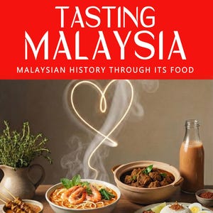Puede incluir: Portada de libro con el título "TASTING MALAYSIA" en letras blancas sobre un fondo rojo. La imagen presenta varios platos de Malasia, incluyendo fideos con camarones, satay y arroz con guarniciones. Un diseño de luz en forma de corazón está en el fondo.