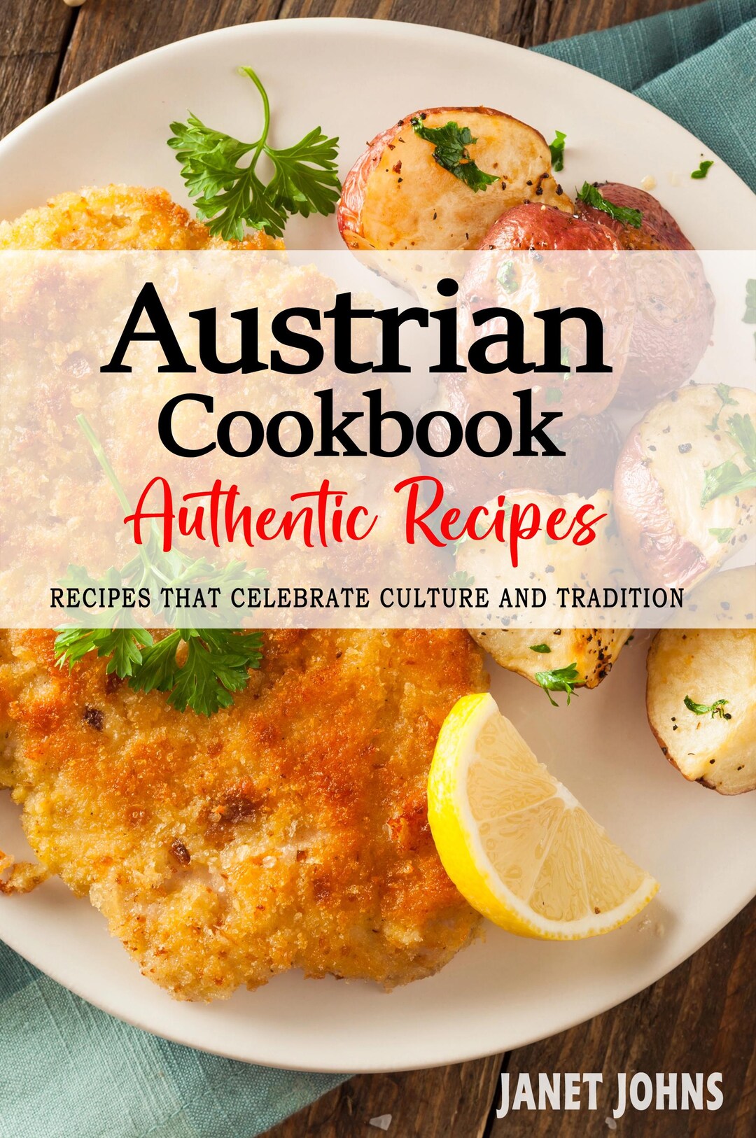 Austrian Recipes Cookbook - Culture & Tradition . Austrian Cookbook ...