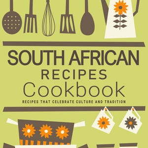South African Recipes Cookbook - South African Cookbook, African Recipes, South Africa, South, South African Recipe, South Africa Cookbooks